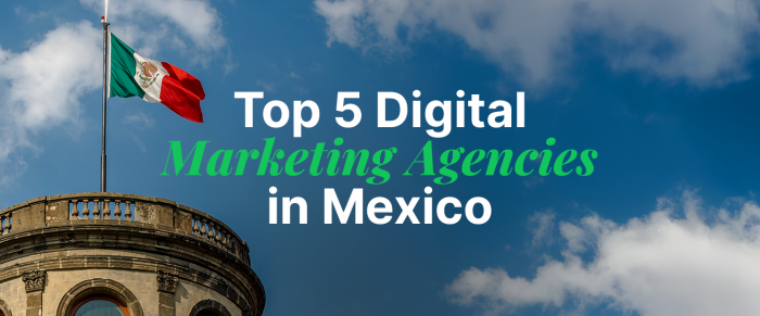 Mexico: Latin America's Advertising Powerhouse