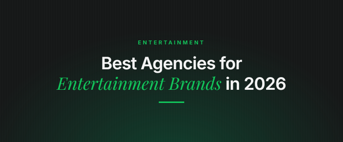 Best Digital Marketing Agencies for Entertainment Brands in 2026: How to Compare and Choose